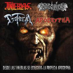 Tinieblas (VEN) : Desde las Tinieblas se Exxecutor la Profecia Apocrypha